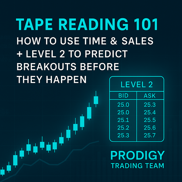 Tape Reading 101: How to Use Time & Sales + Level 2 to Predict Breakouts Before They Happen